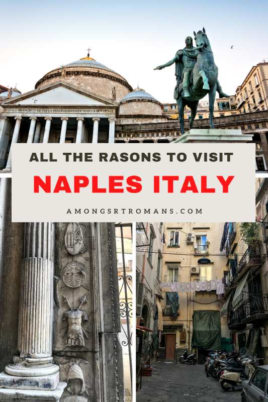 Visit Naples: 7 Great Reasons Not to Skip this Italian Gem