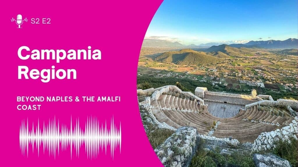 Discover the Campania region podacast episode