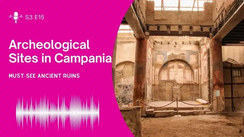 ancient sites in campania podcast episode